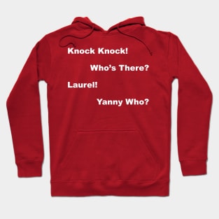 Laurel? Yanny? Who Knows? - Light Text Hoodie